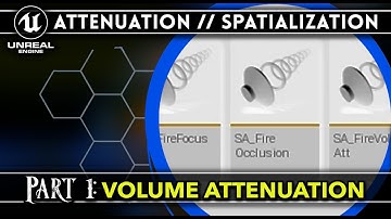 Audio Attenuation & Spatialization - Unreal 5.1 - Part 1: VOLUME ATTENUATION - VALUABLE SKILL!!