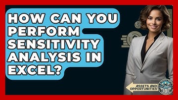 How Can You Perform Sensitivity Analysis In Excel? - AssetsandOpportunity.org