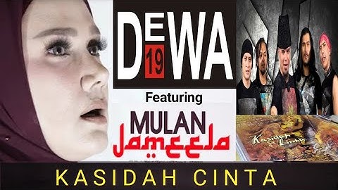KASIDAH CINTA - Dewa 19 Feat Mulan Jameela | Rejuvinate - Album Cintailah Cinta