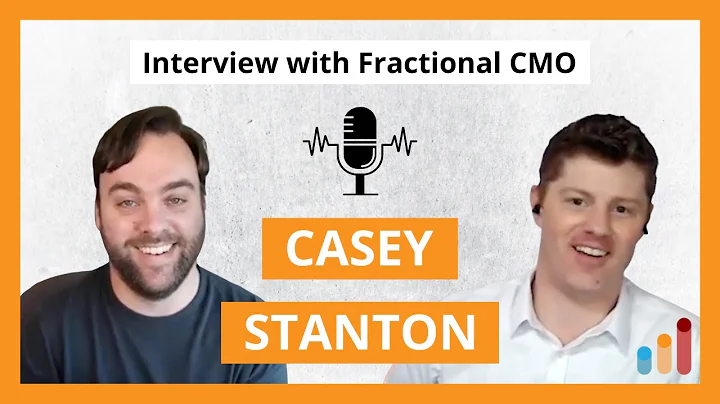 Casey Stanton on Becoming a Fractional CMO [interv...