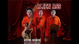 Alien Ass - Negara Mainan (Bangsa Kasihan) - (Official Music Video)