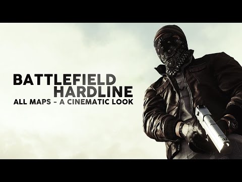 Battlefield Hardline - All Maps | A Cinematic Look