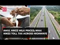 Inflation hits common man again: Amul hikes milk prices, highway toll tax increased by 3-5%