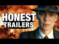Honest trailers  oppenheimer