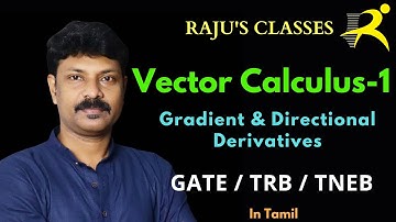 Gradient & Directional Derivative - Vector Calculus - Engineering Mathematics - GATE - TRB - TNEB