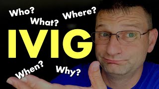 What Is IVIG? Intravenous Immunoglobulin