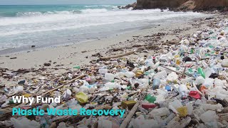 Why Fund Plastic Waste Recovery