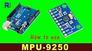 How to use MPU-9250 Gyroscope, Accelerometer, Magnetometer for Arduino