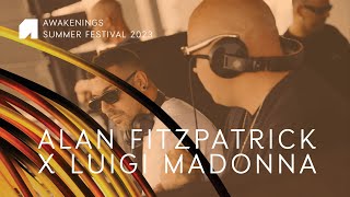 Alan Fitzpatrick x Luigi Madonna | Awakenings Summer festival 2023