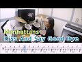 Kiss And Say Good Bye-Manhattans [질주드럼/악보영상] 우은주