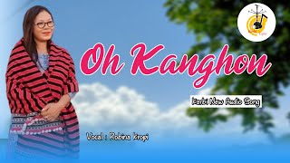 Oh Kanghon | Robina Kropi | Karbi New Audio Song | ##Karbitopic