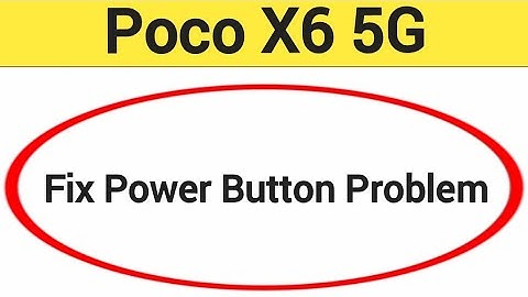 How to fix power button problem Poco X6 5G, how to fix auto restart problem