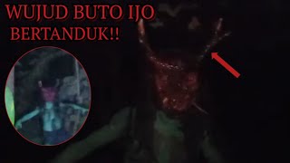 WUJUD BUTO IJO PESUGIHAN BERTANDUK PART 1