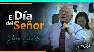 El día del Señor / Eliseo Duarte / Predicas Escatologicas