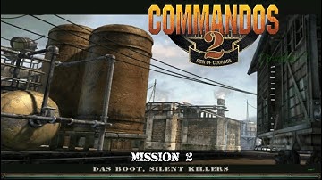 Commandos 2: Men of Courage - Mission #2: Das Boot, Silent Killers + Bonus Mission #2