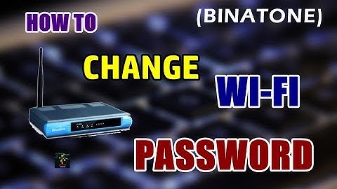 How To Change Wifi Password | Binatone Routers