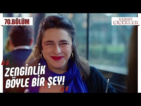 Zehra zengin olursa! - Kırgın Çiçekler 70.Bölüm