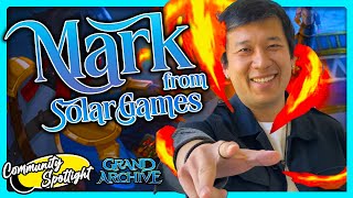 Why is Grand Archive Special? Anniversary Chat with Mark from @SolarGamesllc!