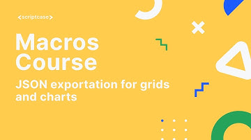 Scriptcase 9.4 - JSON exportation for grids and charts