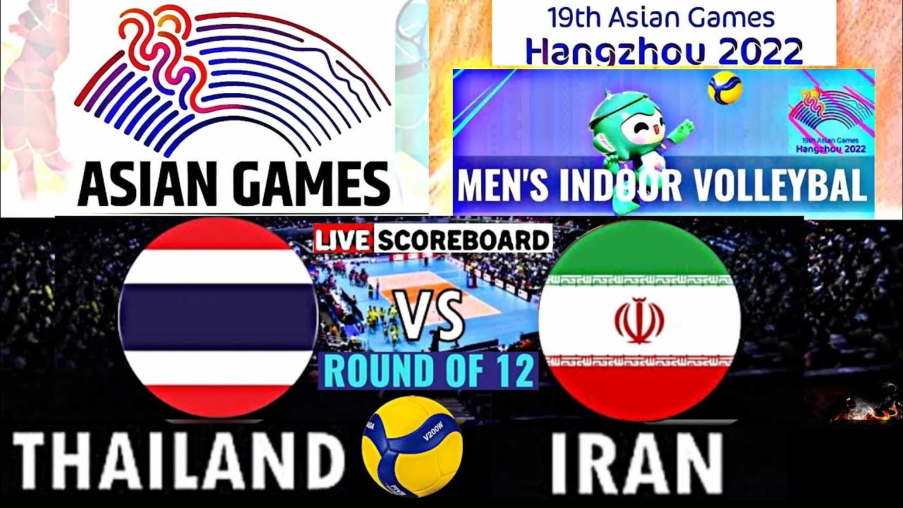 THAILAND vs IRAN │ ASIAN GAMES 2023 MENS VOLLEYBALL (Live Score)