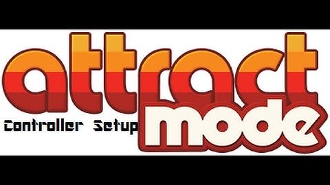 Attract Mode Controller Setup