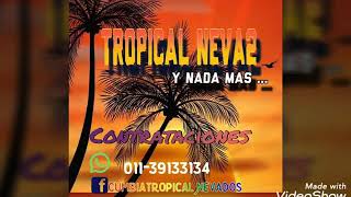 Tropical Neva2 -bajan