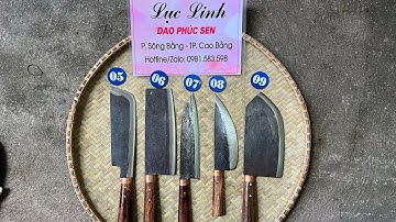 15/07/2023: Dao bếp làm từ nhíp xe ô tô. Dao Phúc Sen chuẩn xịn | Hotline 0981.583.598