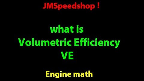 What is Volumetric Efficiency ? .3. JMSpeedshop !