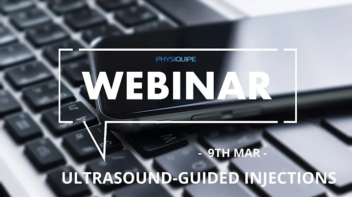 Webinar Series | Ultrasound-guided Injections | 9th Mar
