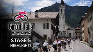 Giro d'Italia Women 2026 - Stage 5 Highlights - A new battle for the GC between the favorites ?