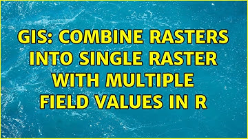 GIS: combine rasters into single raster with multiple field values in R (2 Solutions!!)