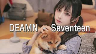 DEAMN - Seventeen [Lyrics/한영가사]