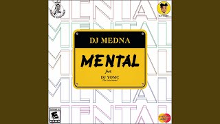 Mental (feat. Dj Yomc)