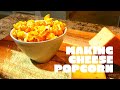 Making cheese popcorn