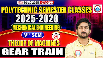 Polytechnic 5th Semester Mechanical Engineering | Theory Of Machines | Gear Train | BTEUP 5th Sem