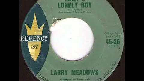 Larry Meadows - Such a lonely boy