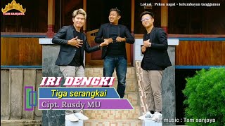 Download lagu Lagu lung terbaru 2021 IRI DENGKI TIGA SERANGKAI C... mp3