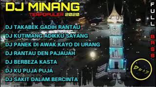 DJ MINANG TERPOPULER 2020 FULL BASS |DJ TAKABEK GADIH RANTAU FULL ALBUM|DJ MINANG TERBARU 2020