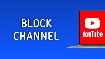How To Block A YouTube Channel On PC (Updated)