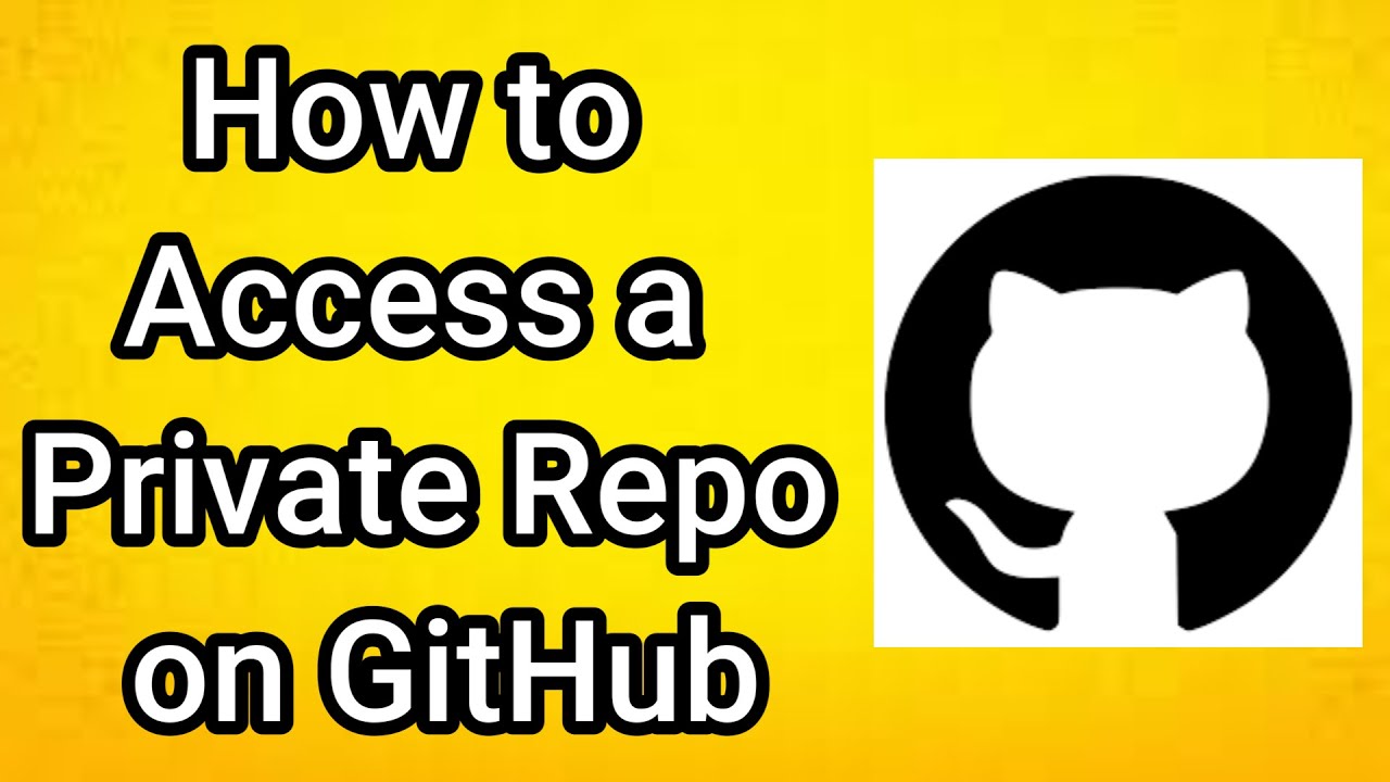 How to Access a Private Repo on GitHub - YouTube
