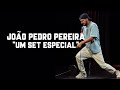 "Um Set Especial" | João Pedro Pereira | Stand-up