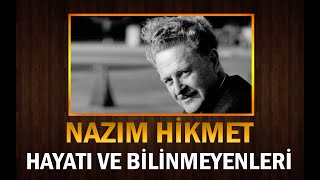 Büyük Şair Nazim Hi̇kmetin Hayatı Ve Bilinmeyenleri