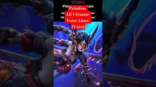 Paladins All Ultimate Voice Lines (Vora) #paladinsespañol #paladinslatam #paladinsgame #paladins