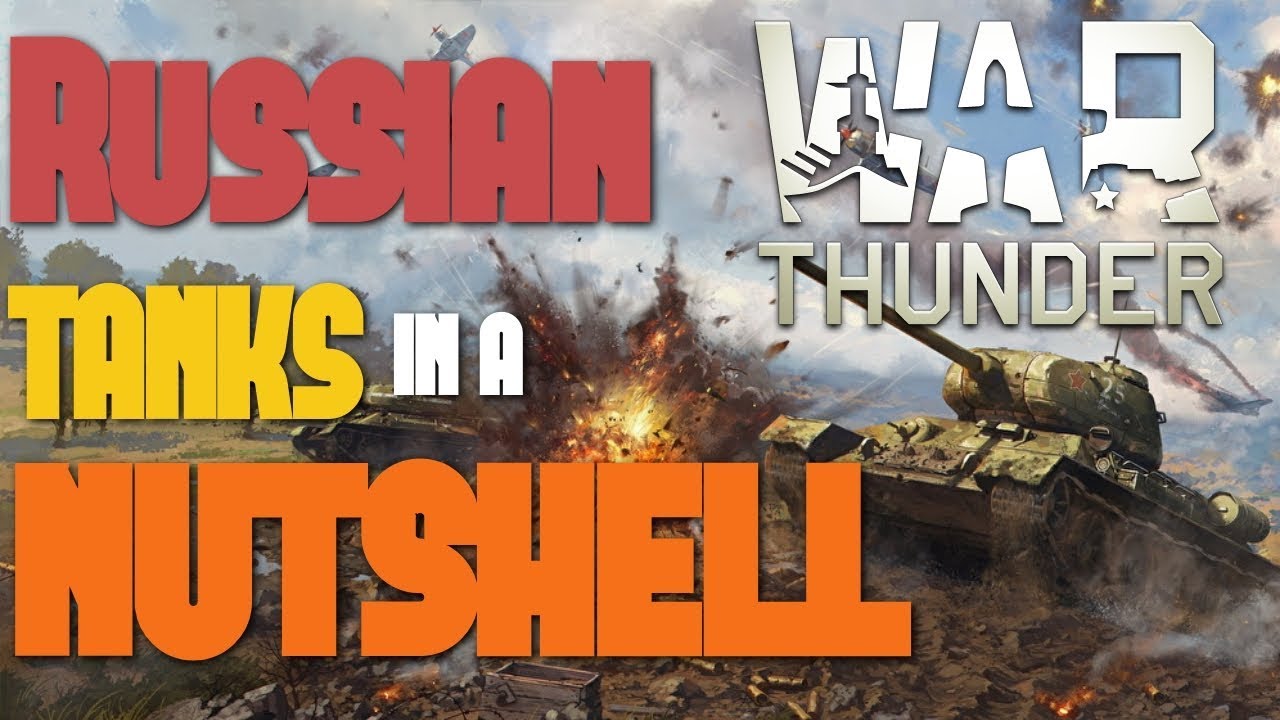 Russian Tanks in a Nutshell (War Thunder) YouTube