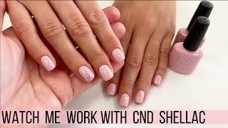 CND Shellac Manicure [Watch Me Work]