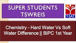 TSWREIS || Chemistry - Hard Water Vs Soft Water Difference || BiPC 1st Year screenshot 5