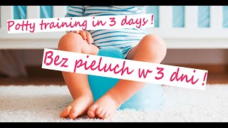 Jak odpieluchować dziecko w 3 dni? Trening czystości. // Potty training in 3 days!