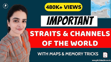 Straits of the World and Channels | Geography | With Maps & Memory Tricks | By Richa Ma