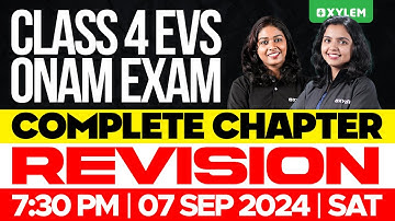 Class 4 EVS Onam Exam - Complete Chapter Revision | Xylem Class 4