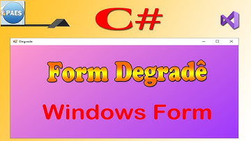 C#, Form degradê. CSharp